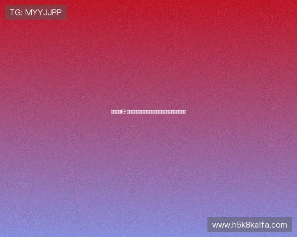 全面解析K8凯发的网址导航，确保玩家轻松访问官方安全入口指南